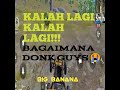 KENAPA SELALU KALAAAAH KENAPA SELALU KALAAAAH