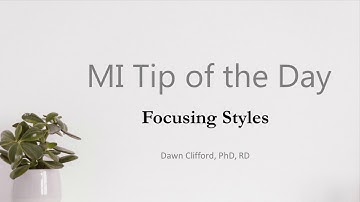 MI Tip of the Day: Focusing Styles