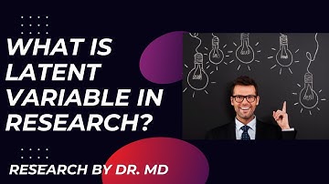 What is latent variable in research?
