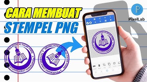 Cara Membuat Stempel PNG di Hp Pakek PixelLab