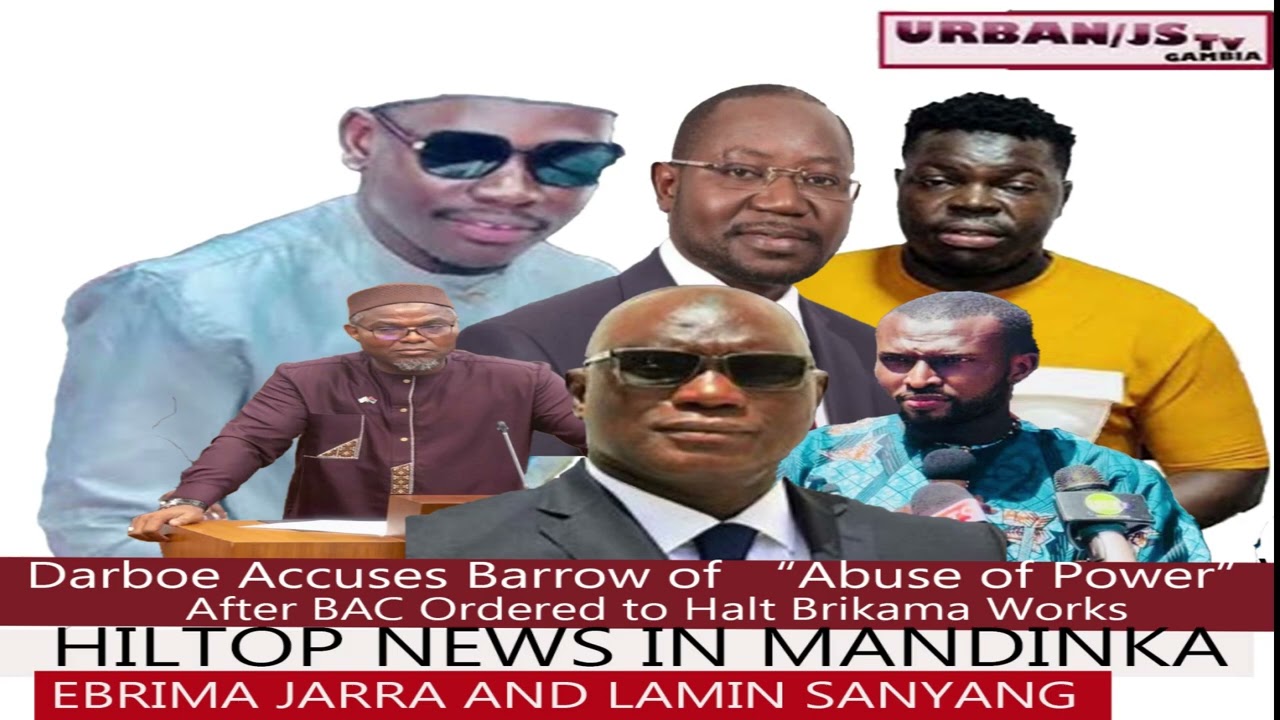 Darboe Accuses Barrow of “Abuse of Power” After BAC Ordered to Halt Brikama Works