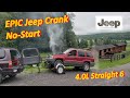 EPIC Jeep Crank No-Start (4.0 Inline 6)