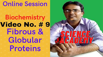 Online Lecture Series-Biochemistry-Fibrous and Globular Proteins-CSIR-NET, GATE, JNU