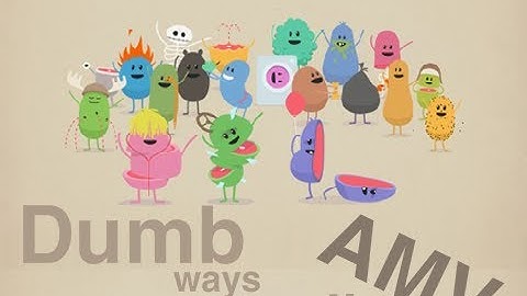 Dumb Ways To Die