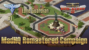 C&C Red Alert 2 Remastered Campaign by MadHQ - Allied Mission #1 -  Lone Guardian!
