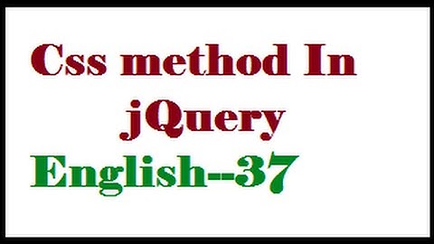 Css method In jQuery English-37-vlr training