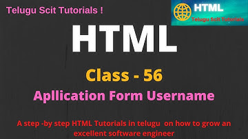 HTML || HTML- Session-56 On Apllication Form  in Telugu And English || Telugu Scit Tutorials