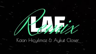 BLOK3 - LAF ( Kaan Hiçyılmaz & Aykut Closer Remix ) Işıkları Kapat Gözlerini Aç