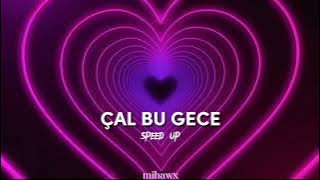 Ebru Gündeş - Çal bu gece (speed up)
