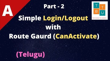 #2 - Login/Logout with Route Gaurd in Angular - Telugu