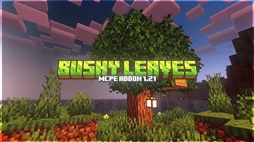 🔥Bushy Leaves Addon for Minecraft bedrock/PE 1.21.90+ (Java-Style RTX Look)🚀