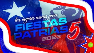 Fiestas Patrias #5 - Cuecas y Tonadas, Vol. 5