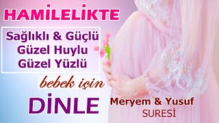 Hamilelikte Sağlıklı Güçlü Güzel huylu Güzel yüzlü Bebek için  Dinleyin | Yusuf & Meryem Suresi screenshot 4