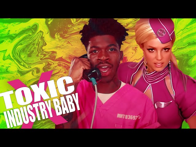 Britney Spears X Lil Nas X - Toxic X Industry Baby