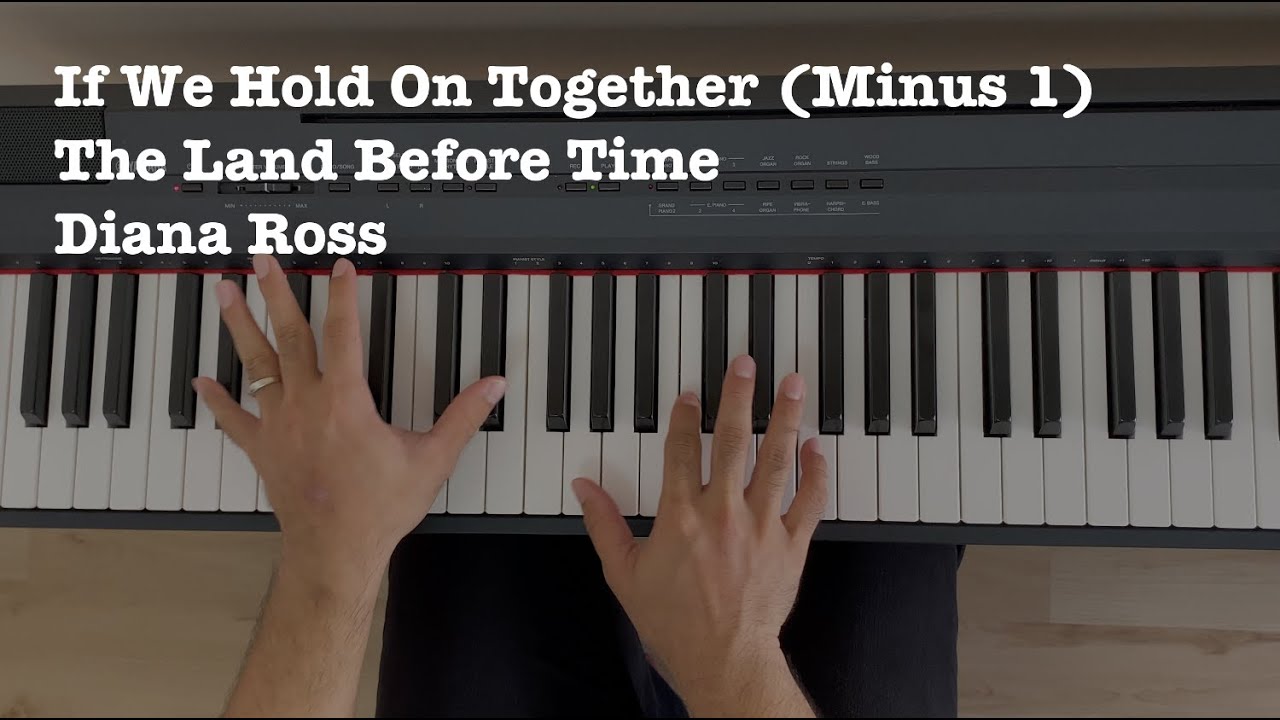 If We Hold On Together Minus 1 (The Land Before Time Diana Ross