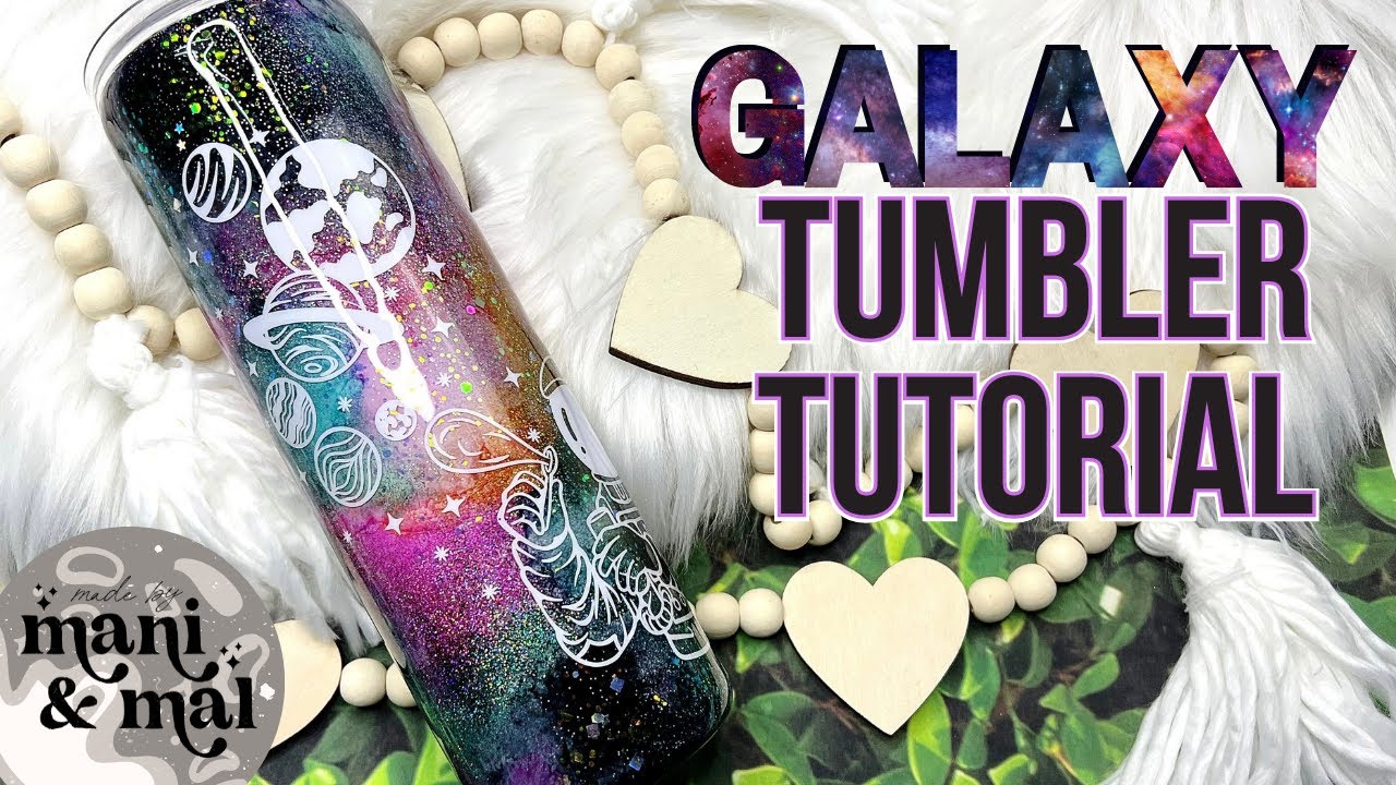 Galaxy Tumbler Tutorial Using The Tack-It Method & Alcohol Inks - YouTube