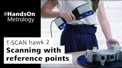ZEISS T-SCAN hawk 2: Scanning with reference points