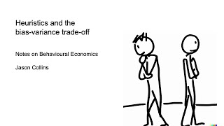 Heuristics and the bias-variance trade-off