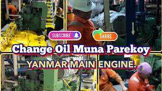 CHANGING OIL OF YANMAR MAIN ENGINE | OCEAN RUTILITE