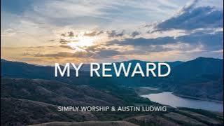 Download lagu 'My Reward' - Simply Worship & Austin Ludwig