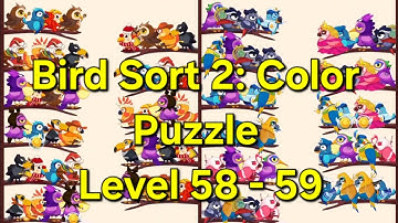 Bird Sort 2: Color Puzzle - Level 58 - 59