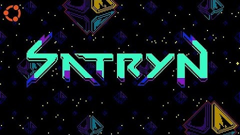 Satryn (Linux native) - Ubuntu 22.04 gameplay