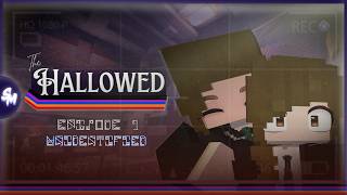 THE HALLOWED |Episode #1| "Unidentified" (Minecraft Roleplay/MCTV)
