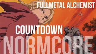 [AMV] Fullmetal Alchemist: Countdown |Normcore|