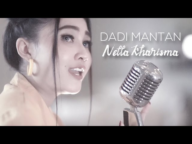 Nella Kharisma - Dadi Mantan (Official Music Video) class=