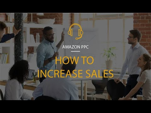 How to increase sales using Amazon PPC. - YouTube