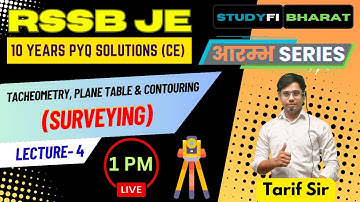 Lecture 4 - RSSB JE PYQ | आरम्भ Series | Tacheometry, plane table & contouring | Studyfi Bharat