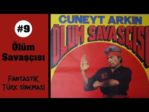 Fantastik Türk Sineması #9 - Ölüm Savaşçısı\