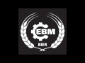EBM Harsh Aggrotech MIX #2 -- by EBM Bier // Harsh-Industrial-EBM-Hellektro-Dark-Techno-Electronica