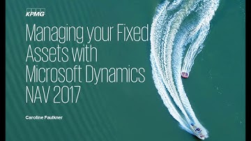 Managing your Fixed Assets with Microsoft Dynamics NAV 2017