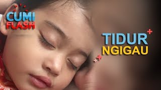 Gaya Mengigau Vania Bikin Gemes - CumiFlash 19 Juli 2018