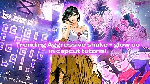 Trending aggressive shake capcut tutorial + glowing cc like Ae ! Full tutorial 🔥 