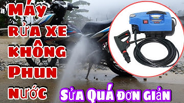 Máy rửa xe không lên nước phun nước yếu cách sửa cực dễ ai cũng sửa được #20 | Mẹo Vặt TV