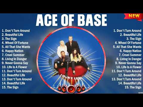 Ace Of Base Best Playlist Of All Time - Greatest Hits - Best Collection Full Album