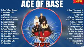 Ace Of Base Best Playlist Of All Time - Greatest Hits - Best Collection Full Album