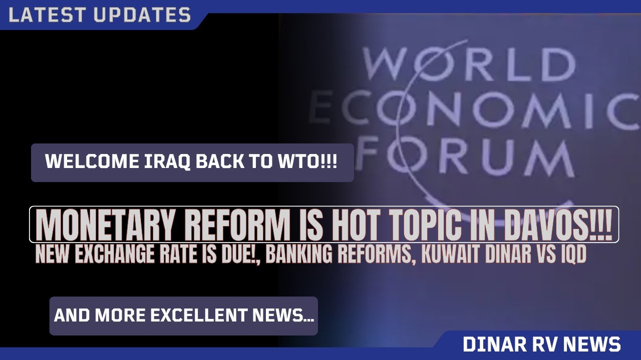 Monetary Reform Is Hot Topic Globally KWD Vs IQD Iraq Dinar RV Updates monetary-reform-is-hot-topic-globally-kwd-vs-iqd-iraq-dinar-rv-updates