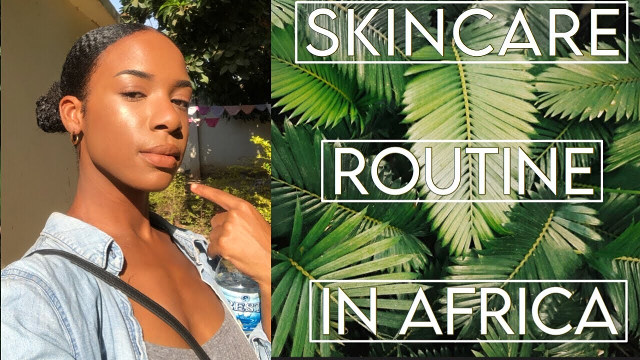 My Skincare Routine in Gambia! YouTube