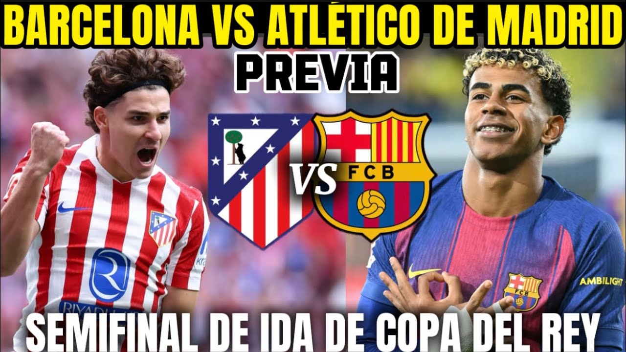 BARCELONA 🆚 ATLÉTICO DE MADRID!! SEMIFINAL IDA DE COPA DEL REY😱 - YouTube