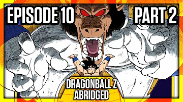 DragonBall Z Abridged: Episode 10 Part 2 - TeamFourStar (TFS)