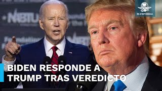 Biden considera “peligroso” que Trump alegue que el veredicto estuvo amañado