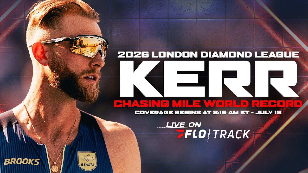 London Diamond League 2026, Josh Kerr Mile Record Attempt FREE Stream | FloTrack Athlete’s Lounge