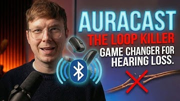 Auracast: the Loop System Killer?