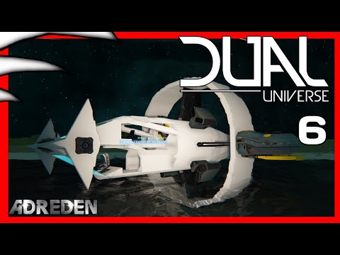 Dual Universe Ep. 6 - New ship & getting ready to upgrade the base