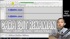 AUDACITY TUTORIAL : EDIT SUARA REKAMAN JADI LEBIH ENAK DIDENGAR ~ BM700| LFS Ep. 10 #TanyaLaiqul  - Durasi: 10:10. 