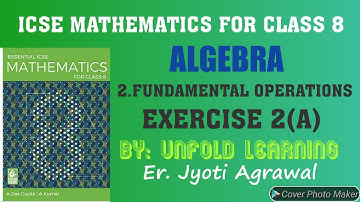 ICSE|Mathematics|Class 8|A Das Gupta|Solutions|Algebra |2.Fundamental Operations |Exercise 2(A)