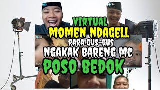 Gus Gus nya garangan ndagel virtual ngakak bersama MC POSO BEDOK